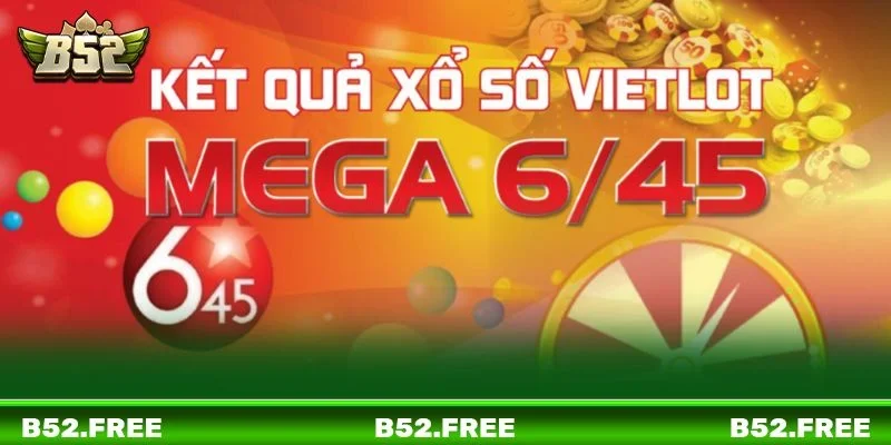Xổ số Mega 6/45 là trò chơi giúp anh em đổi đời nhanh chóng